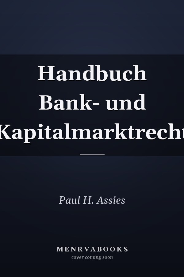 Handbuch Bank- und Kapitalmarktrecht