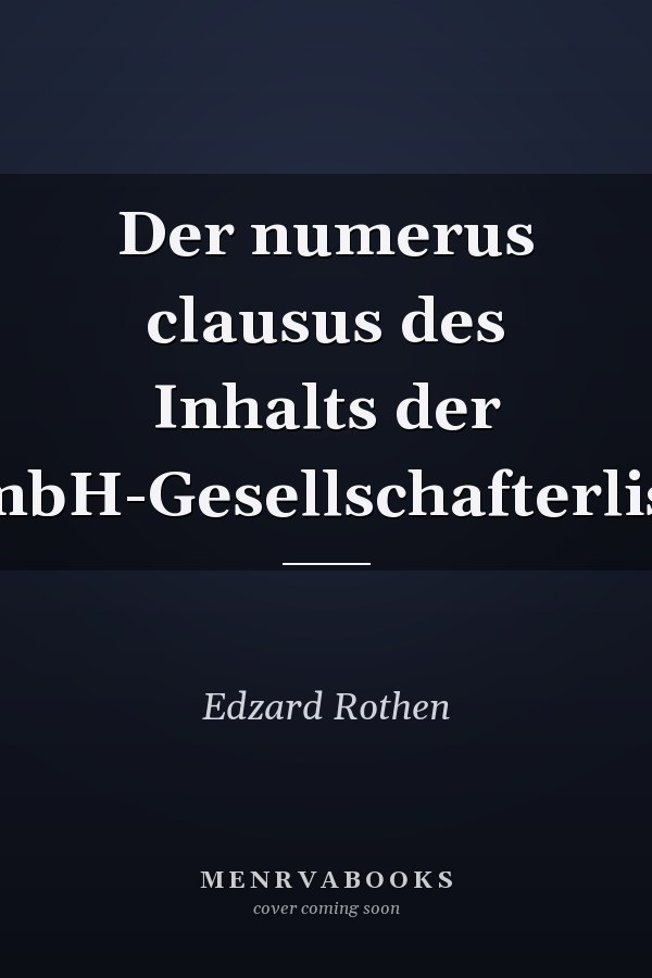 Der numerus clausus des Inhalts der GmbH-Gesellschafterliste