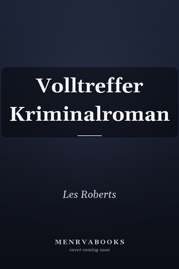Volltreffer Kriminalroman