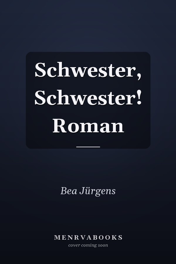 Schwester, Schwester! Roman