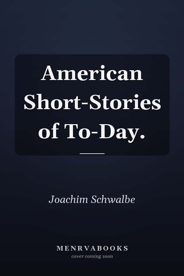 American Short-Stories of To-Day.
