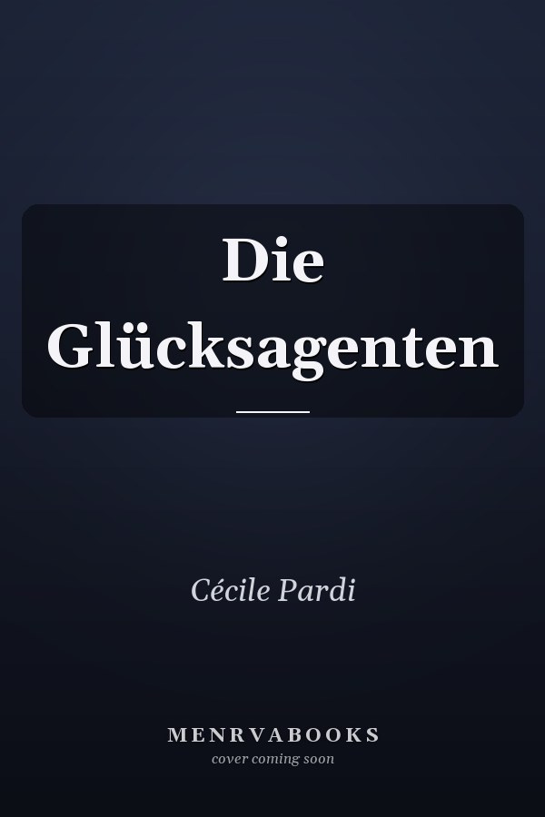 Die Glücksagenten