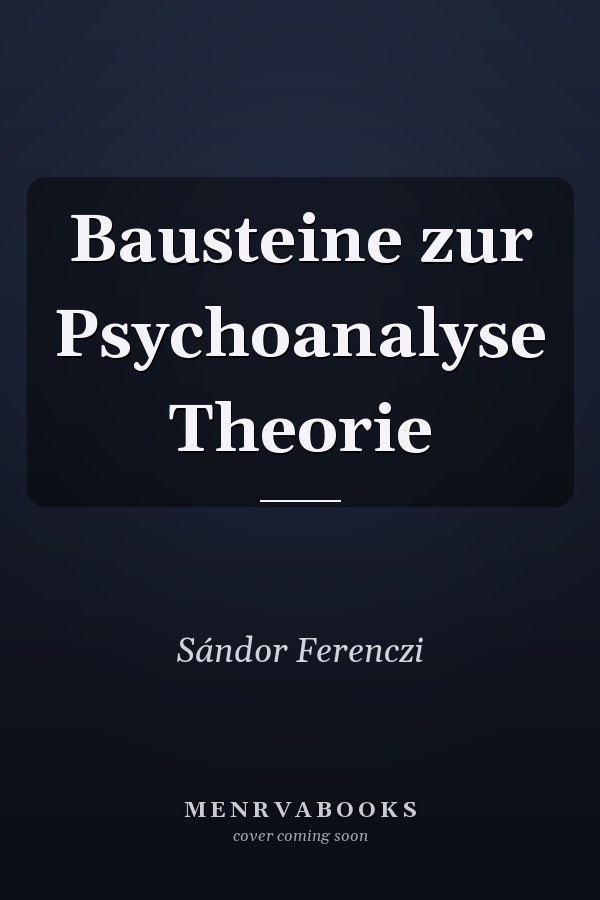 Bausteine zur Psychoanalyse Theorie