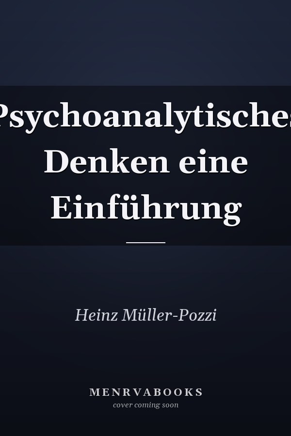 Psychoanalytisches Denken eine Einführung