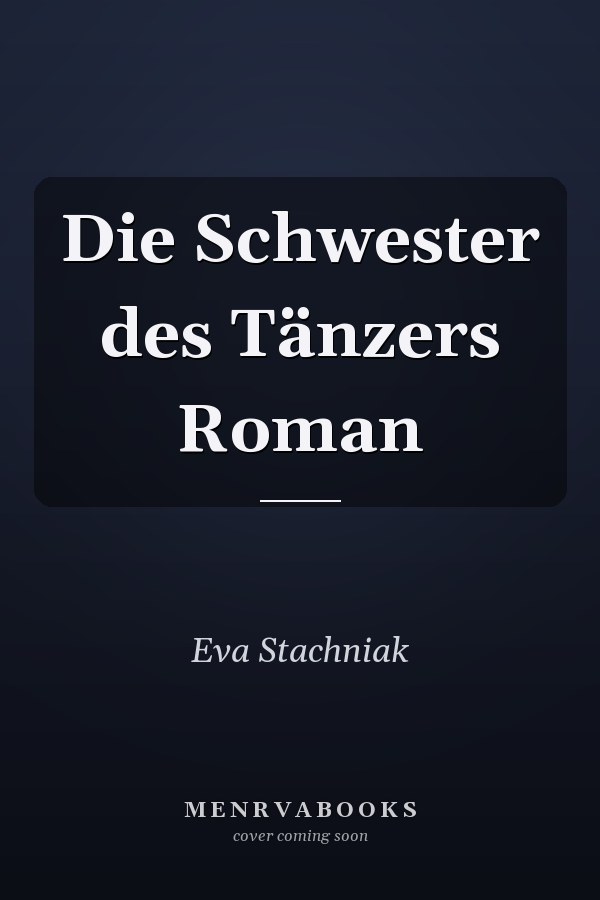 Die Schwester des Tänzers Roman