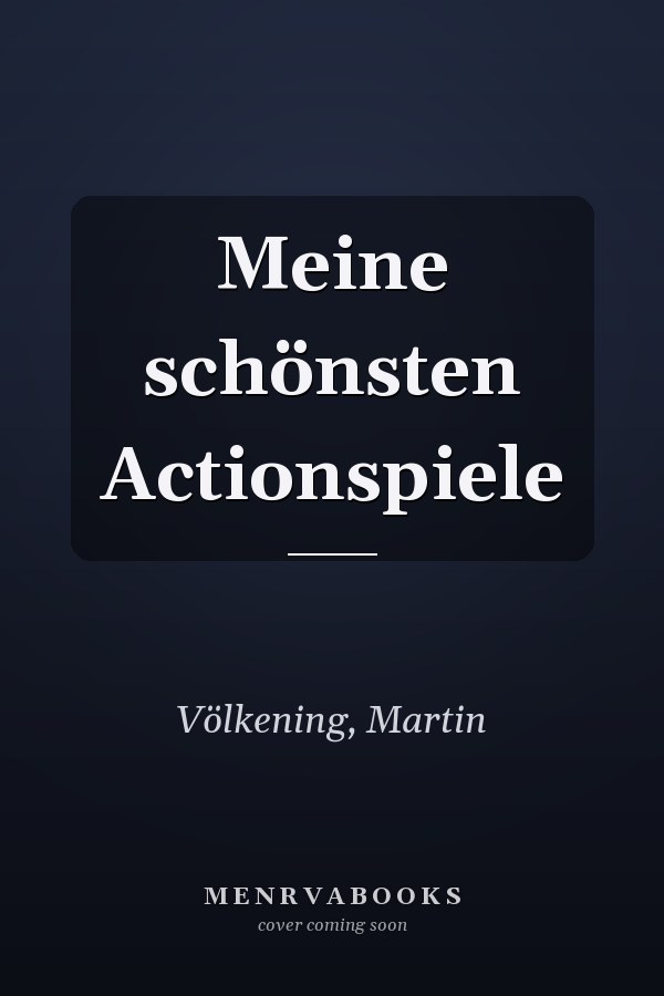 Meine schönsten Actionspiele