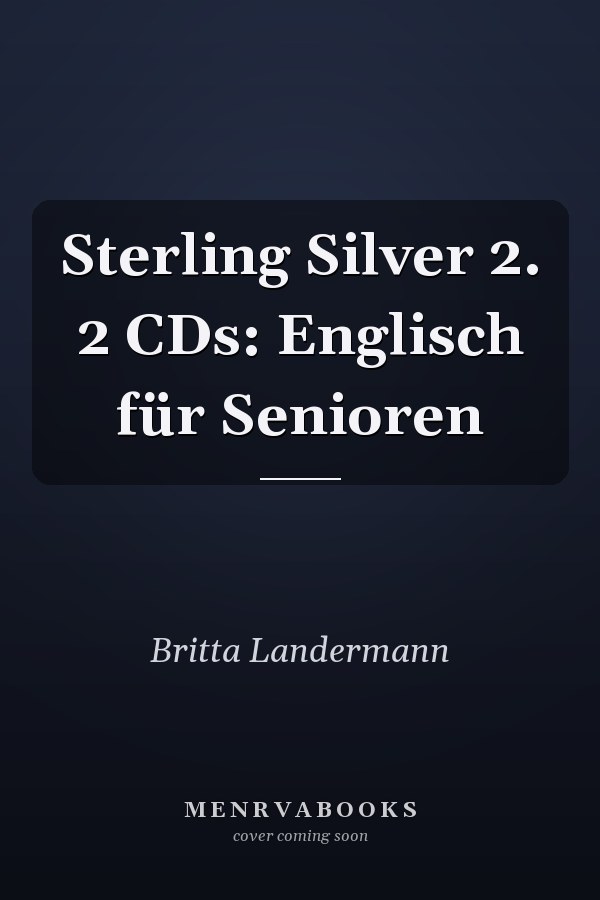 Sterling Silver 2. 2 CDs: Englisch für Senioren