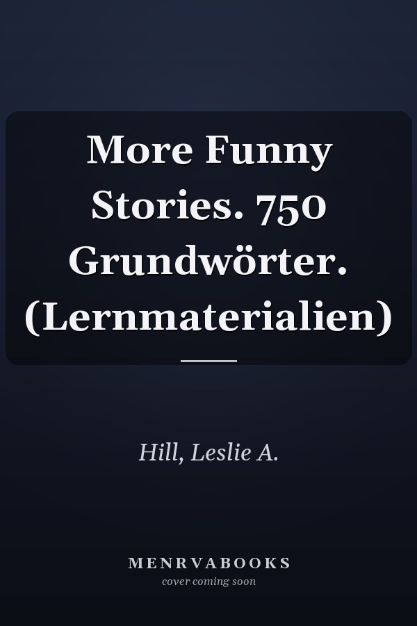 More Funny Stories. 750 Grundwörter. (Lernmaterialien)