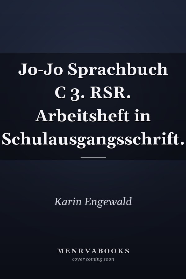 Jo-Jo Sprachbuch C 3. RSR. Arbeitsheft in Schulausgangsschrift.