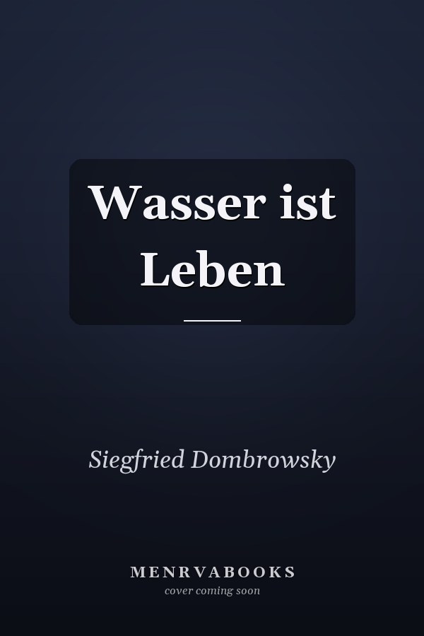 Wasser ist Leben