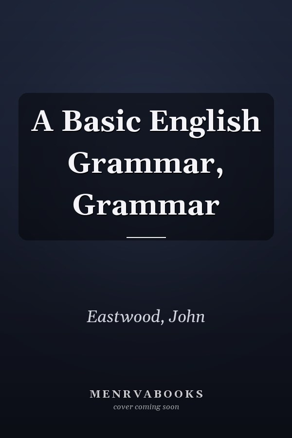 A Basic English Grammar, Grammar