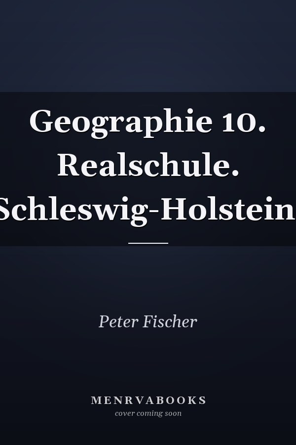 Geographie 10. Realschule. Schleswig-Holstein.