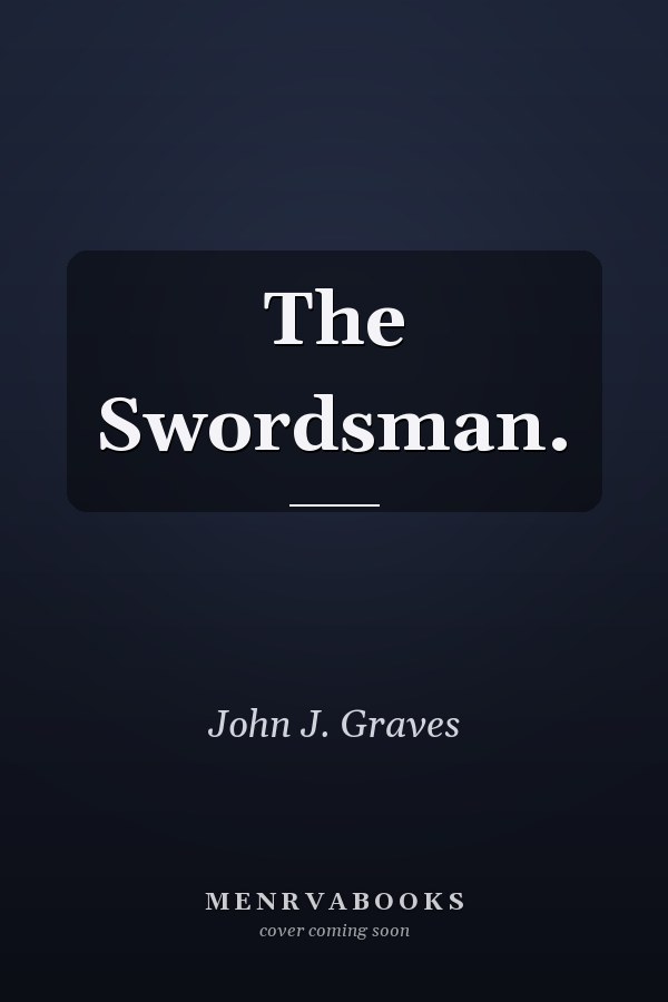 The Swordsman.