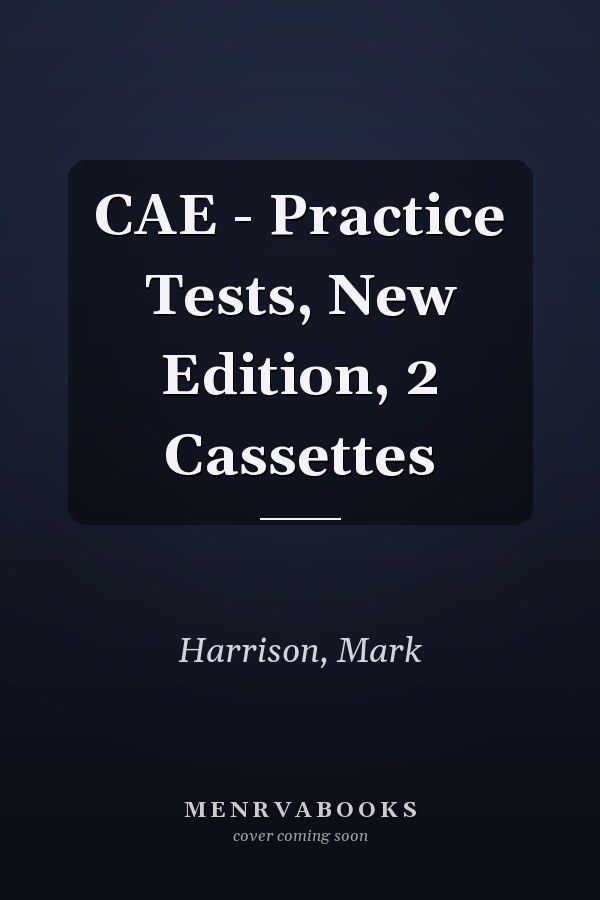 CAE - Practice Tests, New Edition, 2 Cassettes