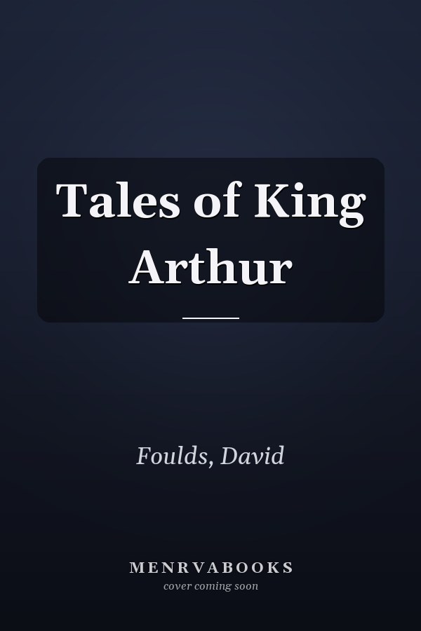 Tales of King Arthur
