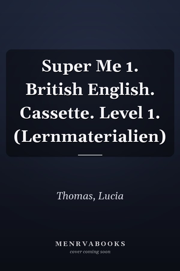 Super Me 1. British English. Cassette. Level 1. (Lernmaterialien)