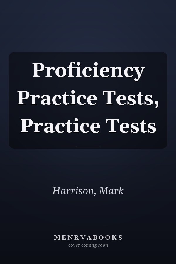Proficiency Practice Tests, Practice Tests