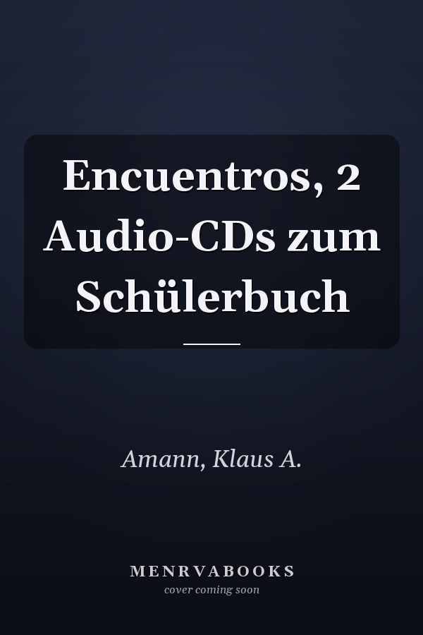 Encuentros, 2 Audio-CDs zum Schülerbuch