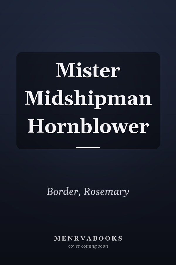 Mister Midshipman Hornblower