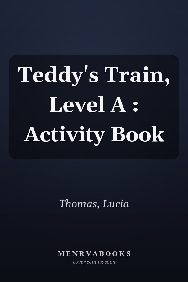 Teddy's Train, Level A : Activity Book
