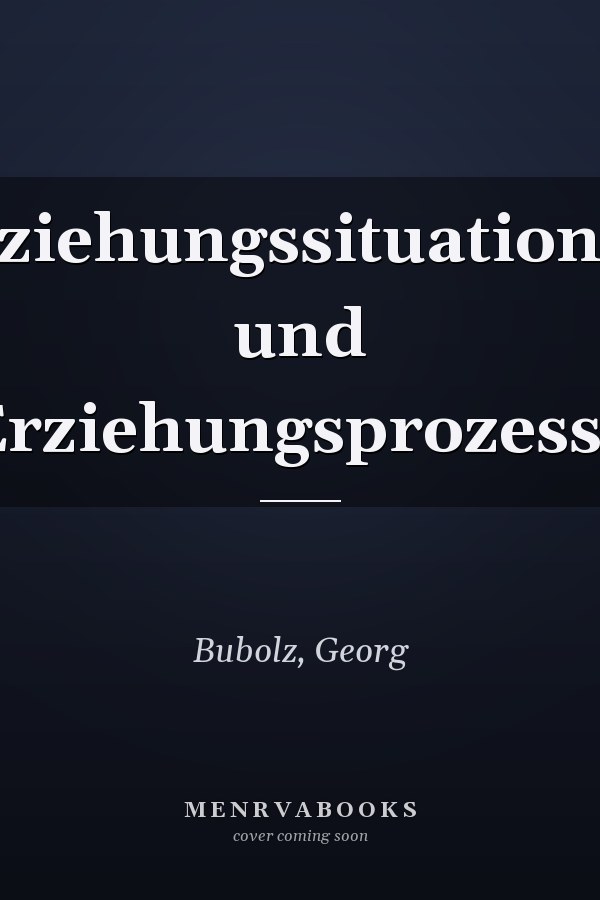 Erziehungssituationen und Erziehungsprozesse
