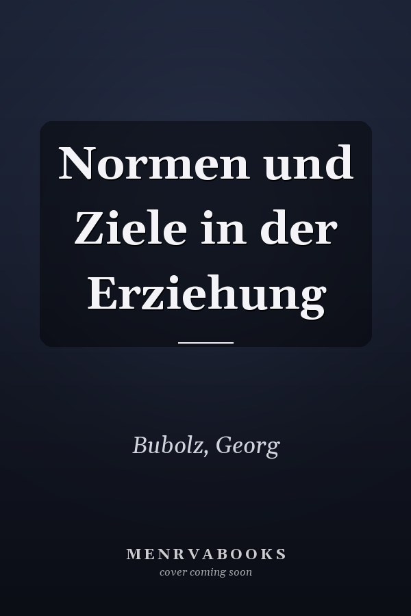 Normen und Ziele in der Erziehung