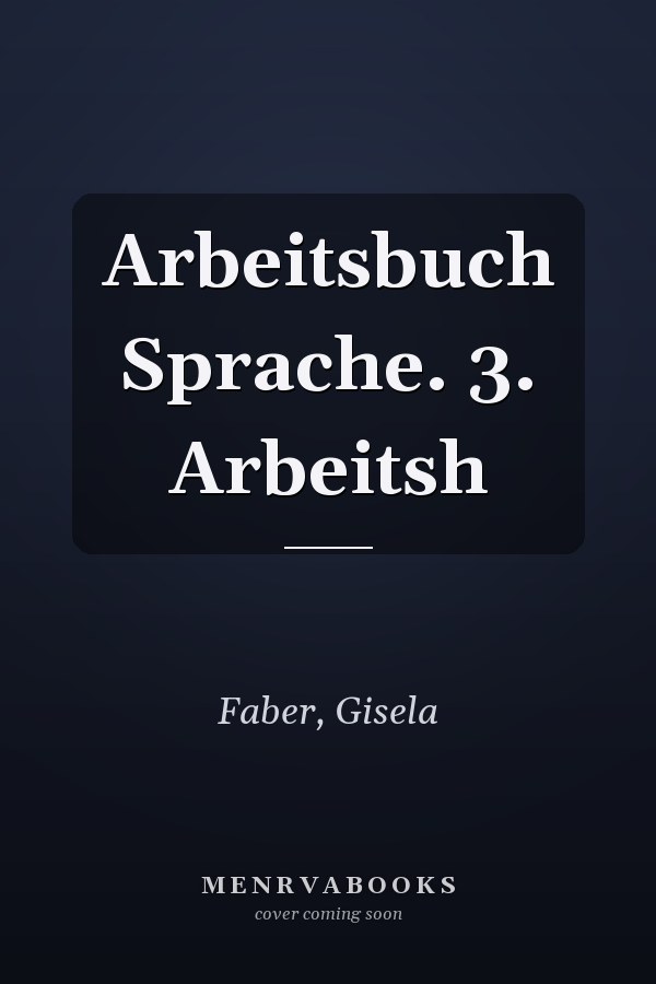 Arbeitsbuch Sprache. 3. Arbeitsh