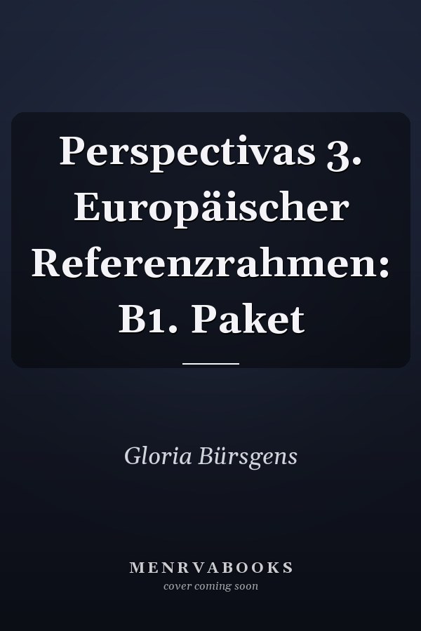 Perspectivas 3. Europäischer Referenzrahmen: B1. Paket