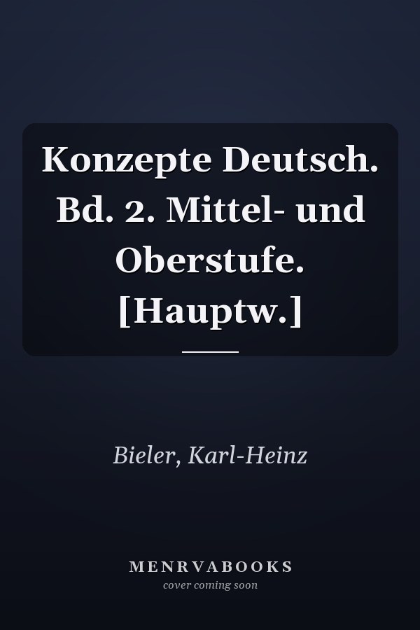 Konzepte Deutsch. Bd. 2. Mittel- und Oberstufe. [Hauptw.]