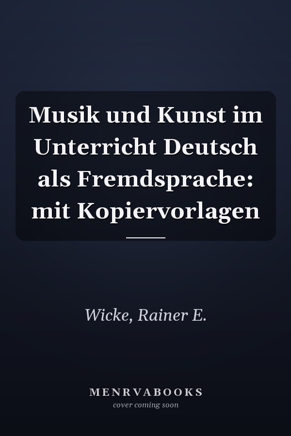 Musik und Kunst im Unterricht Deutsch als Fremdsprache: mit Kopiervorlagen