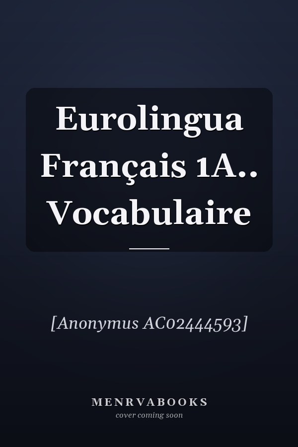 Eurolingua Français 1A.. Vocabulaire