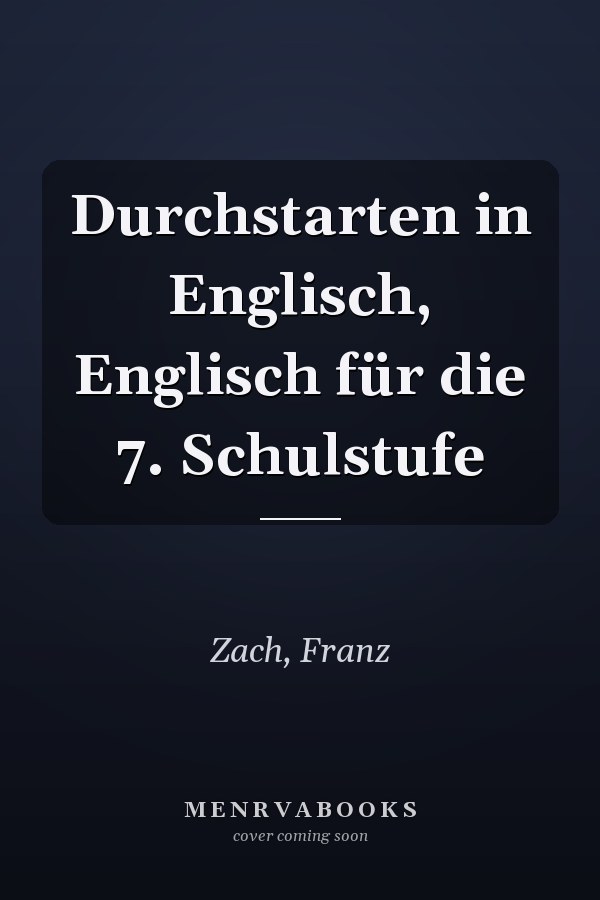 Durchstarten in Englisch, Englisch für die 7. Schulstufe