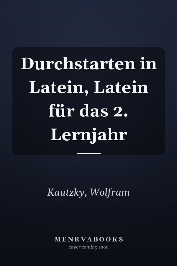 Durchstarten in Latein, Latein für das 2. Lernjahr