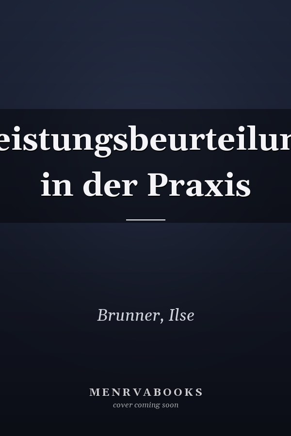 Leistungsbeurteilung in der Praxis