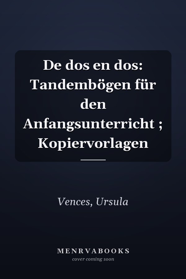 De dos en dos: Tandembögen für den Anfangsunterricht ; Kopiervorlagen