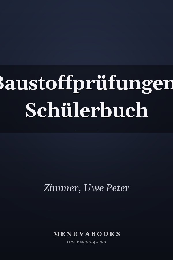 Baustoffprüfungen. Schülerbuch