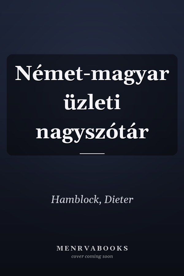 Német-magyar üzleti nagyszótár