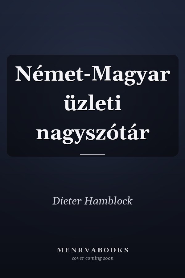 Német-Magyar üzleti nagyszótár
