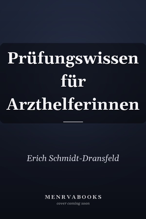 Prüfungswissen für Arzthelferinnen