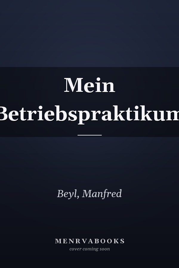 Mein Betriebspraktikum