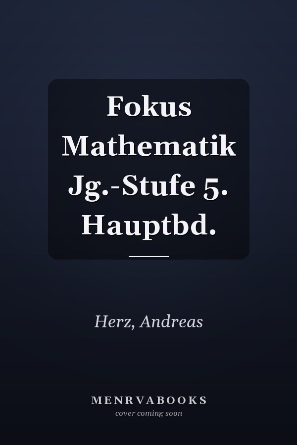 Fokus Mathematik Jg.-Stufe 5. Hauptbd.