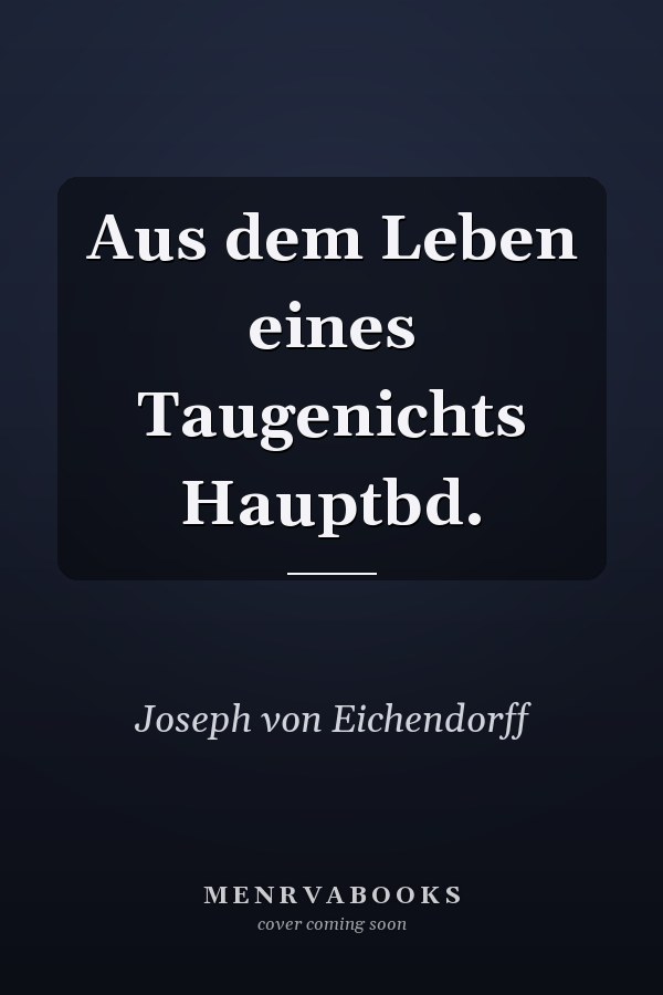 Aus dem Leben eines Taugenichts Hauptbd.