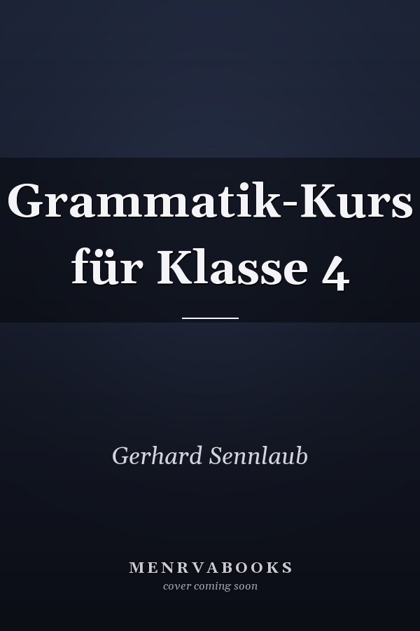 Grammatik-Kurs für Klasse 4