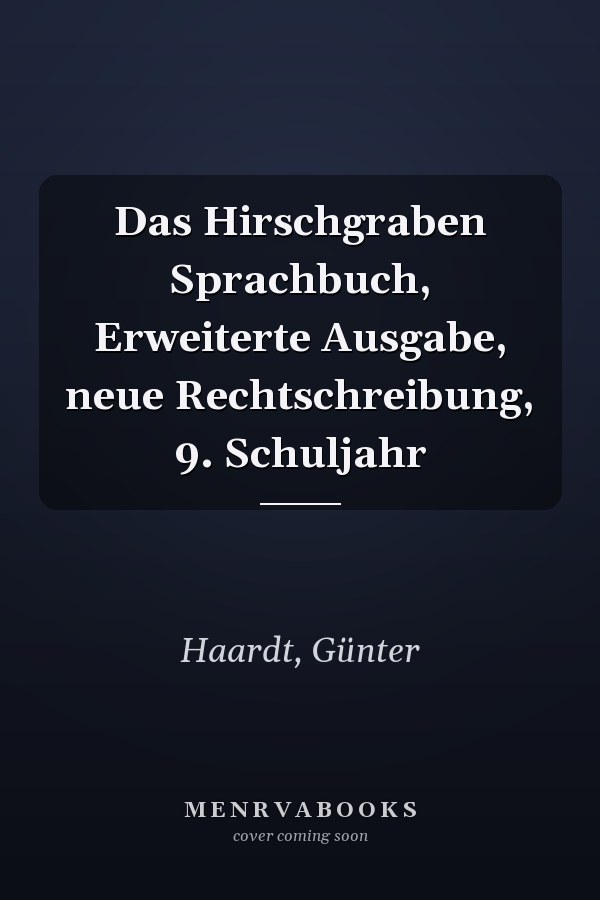 Das Hirschgraben Sprachbuch, Erweiterte Ausgabe, neue Rechtschreibung, 9. Schuljahr