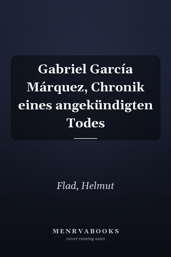Gabriel García Márquez, Chronik eines angekündigten Todes