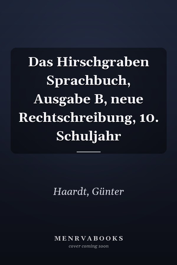 Das Hirschgraben Sprachbuch, Ausgabe B, neue Rechtschreibung, 10. Schuljahr