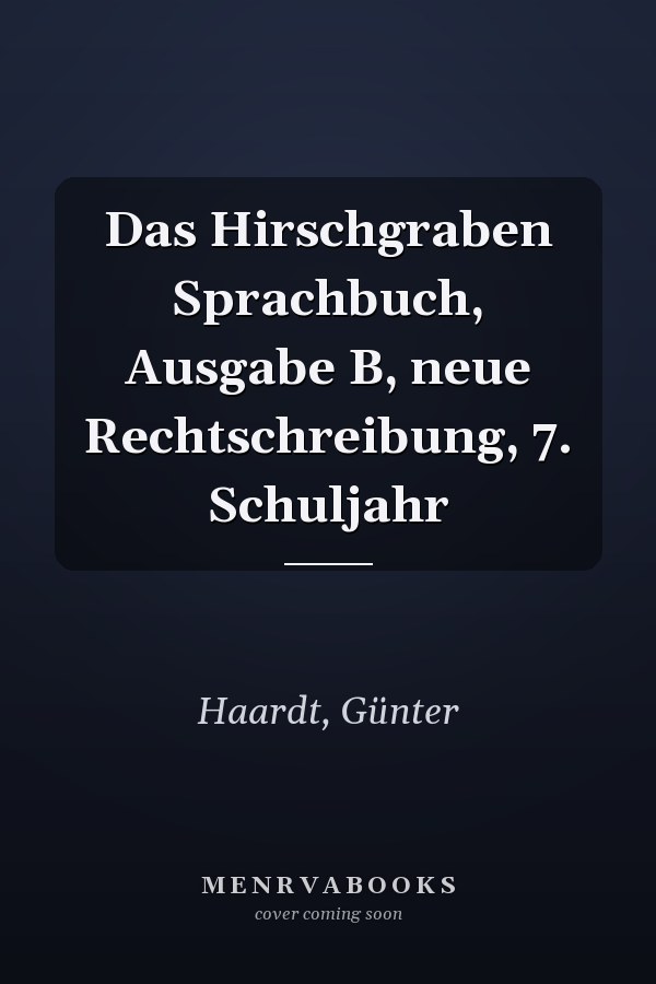 Das Hirschgraben Sprachbuch, Ausgabe B, neue Rechtschreibung, 7. Schuljahr