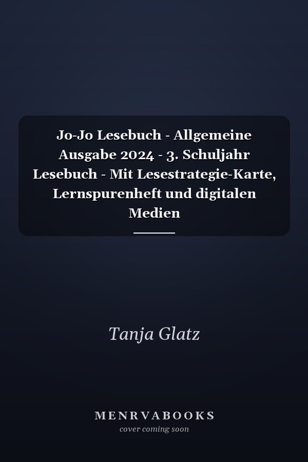 Jo-Jo Lesebuch - Allgemeine Ausgabe 2024 - 3. Schuljahr Lesebuch - Mit Lesestrategie-Karte, Lernspurenheft und digitalen Medien