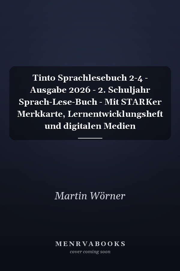 Tinto Sprachlesebuch 2-4 - Ausgabe 2026 - 2. Schuljahr Sprach-Lese-Buch - Mit STARKer Merkkarte, Lernentwicklungsheft und digitalen Medien