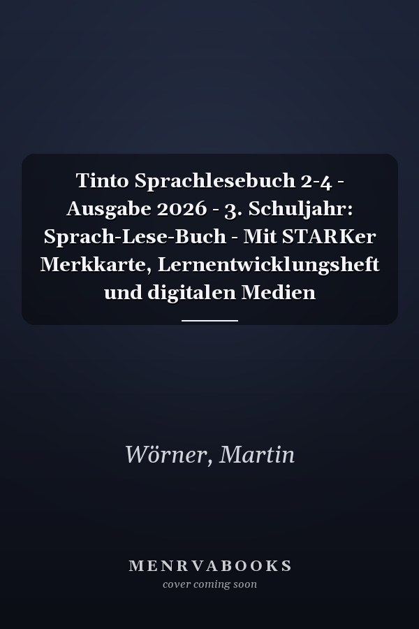 Tinto Sprachlesebuch 2-4 - Ausgabe 2026 - 3. Schuljahr: Sprach-Lese-Buch - Mit STARKer Merkkarte, Lernentwicklungsheft und digitalen Medien